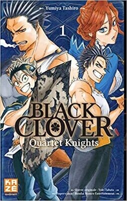 BLACK CLOVER QUARTET KNIGHTS - Tome 1