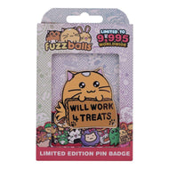 FUZZBALLS - Whisky will work 4 treats - Pin's Edition Limitée