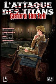 L'ATTAQUE DES TITANS - Before the Fall - Tome 15