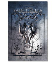 LE MYTHE SAINT SEIYA - AU PANTHEON DU MANGA