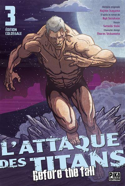 L'ATTAQUE DES TITANS - Before the Fall - Edition Colossale - Tome 3
