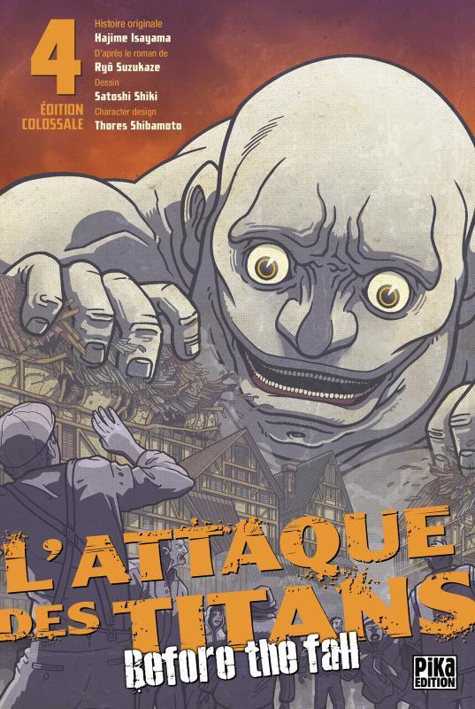 L'ATTAQUE DES TITANS - Before the Fall - Edition Colossale - Tome 4