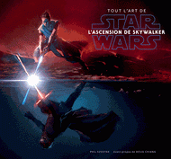 STAR WARS - Tout l'art de : Star Wars, l'Ascension de Sky Walker
