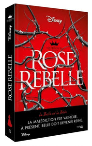 DISNEY - THE QUEEN'S COUNCIL ROSE REBELLE