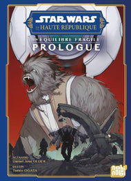 STAR WARS - LA HAUTE REPUBLIQUE - UN EQUILIBRE FRAGILE - Prologue