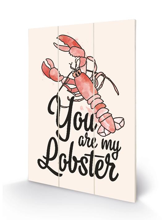 FRIENDS - You Are My Lobster - Impression sur bois 20x29.5