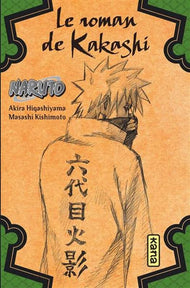 NARUTO - ROMAN T03 - KAKASHI