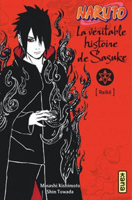 NARUTO - ROMAN T09 - LA VERITABLE HISTOIRE DE SASUKE