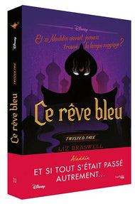 Twisted Tale Disney - Ce rêve bleu