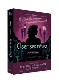 Twisted Tale Disney - Oser ses rêves